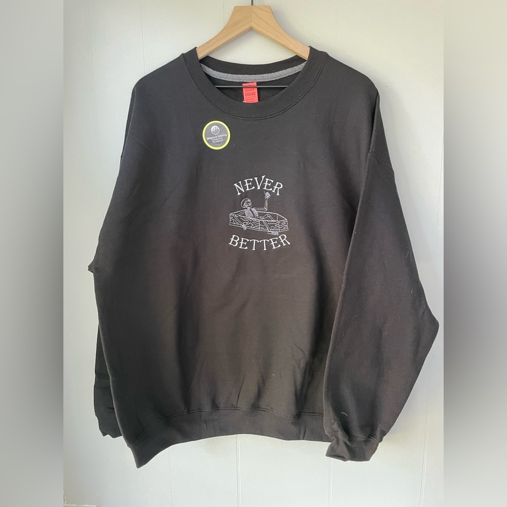 Never Better skeleton embroidered sweatshirt